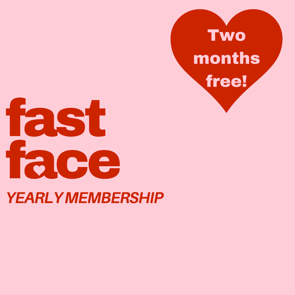 Fast Face Membership Yearly